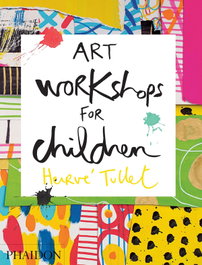 PHAIDON, ART WORKSHOPS FOR CHILDREN - VV.AA.