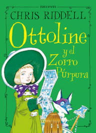 EDELVIVES, (n).4.ottoline y el zorro purpura.(ottoline) - Chris Riddell