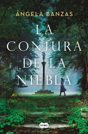 La conjura de la niebla, Ángela Banzas - SUMA DE LETRAS