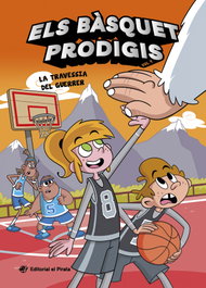 Els bàsquet prodigis 4 - La travessia del guerrer, Alberto Casamayor - Edicions El Pirata