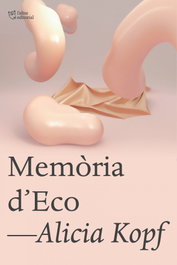 Memòria d'Eco, Alicia Kopf - L'ALTRA EDITORIAL