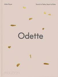 Odette, Daniel Boulud, Dominique Crenn/Julien Royer - Phaidon