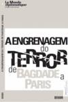 A Engrenagem do Terror - de Bagdade a Paris, Vários - DERIVA EDITORES