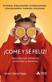 AMAT EDITORIAL ¡Come y sé feliz!
