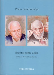 TRIACASTELA, ESCRITOS SOBRE CAJAL, Pedro Laín Entralgo - Humanidades Médicas