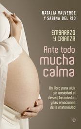 Ante todo mucha calma, Natalia Valverde, Sabina del Río - LA ESFERA DE LOS LIBROS