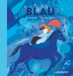 Blau, Marta Ardite Ovejero - JOVENTUT, EDITORIAL