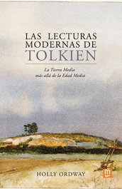 LAS LECTURAS MODERNAS DE TOLKIEN, HOLLY ORDWAY - MENSAJERO