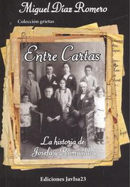 Entre cartas, Miguel Díaz Romero - JAVISA23 EDICIONES