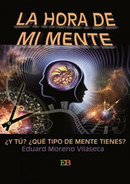 LA HORA DE MI MENTE, Eduard Moreno Vilaseca - EGARBOOK