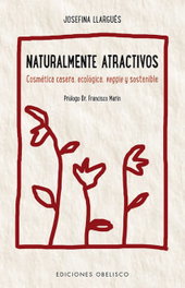 Naturalmente atractivos, Josefina Llargues Truylos - OBELISCO EDICIONES