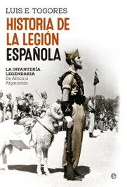 Historia Legión Española, Luis E. Togores - LA ESFERA DE LOS LIBROS