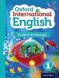 Oxford University Press Oxford International English Student Anthology 1