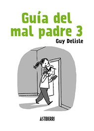 Astisendo Grupo Editorial, S.L. Guía del mal padre 03