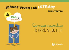 CASALS,EDITORIAL S.A. Nivel 4 ¿Dónde viven las letras? En el teatro? - Carmela Trujillo