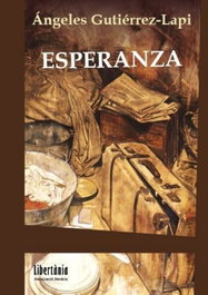 Esperanza, Ángeles Gutiérrez-Lapi - ASSOCIACIO LIBERTANIA EDICIONS