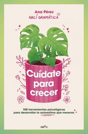 Cuídate para crecer, Ana Pérez - MONTENA