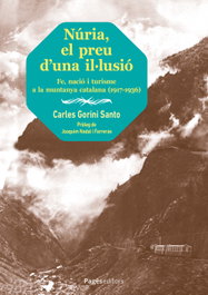 258.NÚRIA, EL PREU D'UNA IL·LUSIÓ, Carles Gorini Santo - PAGES EDITORS