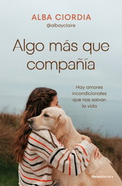 Algo más que compañía, Alba Ciordia - ROCA EDITORIAL