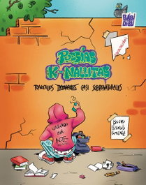BABIDI-BU Poesias k-nallitas. Revoltillos infantiles casi sobrenaturales, Noedibujao - null