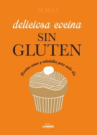Deliciosa cocina sin gluten, Frédérique Jules - LUNWERG EDITORES