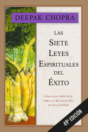 Las siete leyes espirituales del éxito, D. Chopra. - EDAF EDITORIAL