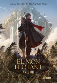 El Món Flotant, Axie Oh - ELASTIC BOOKS