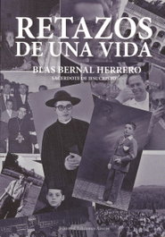 RETAZOS DE UNA VIDA, Blas Bernal Herrero - EDICIONES AZORIN