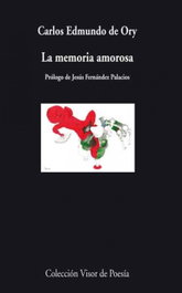 Visor Editorial, La memoria amorosa, Carlos Edmundo de Ory - Visor Editorial