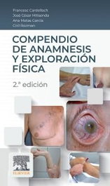 ELSEVIER EDITORIAL Compendio de anamnesis y exploración física (2ª ed.)