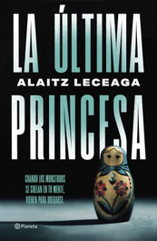 La última princesa, Alaitz Leceaga - PLANETA