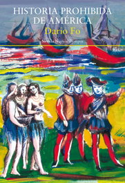Historia prohibida de América, Dario Fo - SIRUELA