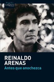 Antes que anochezca, Reinaldo Arenas - Tusquets Editores