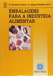 Embalagens para a Indústria Alimentar, Alberto Gomes de Castro - EDIÇOES PIAGET