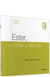 Ester, el coraje y la astucia, Jean-Daniel Macchi - VERBO DIVINO
