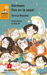 Germans fins en la sopa!, Teresa Broseta - CRUILLA