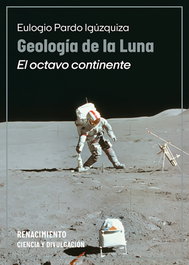 Geología de la Luna, Eulogio Pardo Igúzquiza - RENACIMIENTO EDITORIAL