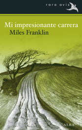 Mi impresionante carrera, Miles Franklin - ALBA