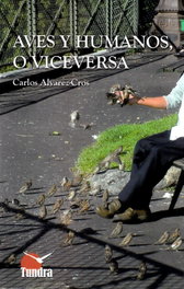 TUNDRA, AVES Y HUMANOS O VICEVERSA - Carlos Alvarez-Cros