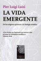 La vida emergente, Pier Luigi Luisi - TUSQUETS