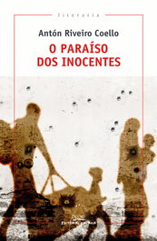 O paraíso dos inocentes, Antón Riveiro Coello - GALAXIA