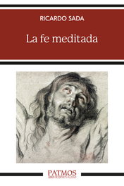 La fe meditada, Ricardo Sada Fernández - RIALP