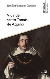 Vida de santo Tomás de Aquino, Juan José Lamedo González - SAN PABLO EDITORIAL