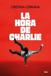 La hora de Charlie, Cristina Cerrada - RBA