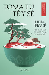 Toma tu té y Sé, Lidia Piqué Pinto - ISTHAR LUNA-SOL