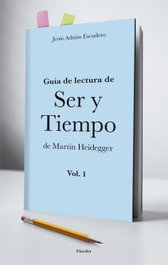 HERDER Guía de lectura de Ser y tiempo de Martín Heidegger, Jesus Adrian Escudero - HERDER