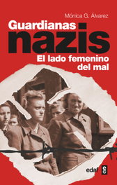 Guardianas nazis, Monica Garcia - EDAF EDITORIAL
