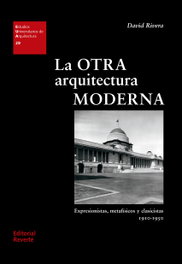 Otra Arquitectura Moderna, David Rivera - REVERTE