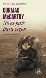 Random House, NO ES PAÍS PARA VIEJOS, Cormac McCarthy - Random House
