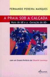 A Praia sob a Calçada: Maio de 68, Fernando Pereira Marques - ANCORA EDITORA